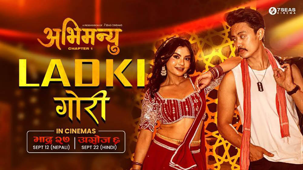रुचाइयो अभिमन्यु : च्याप्टर–१’को गीत ‘लड्की गोरी’